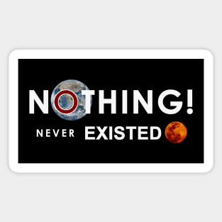 Funny Science of Nothing Never Existing Theory Sticker